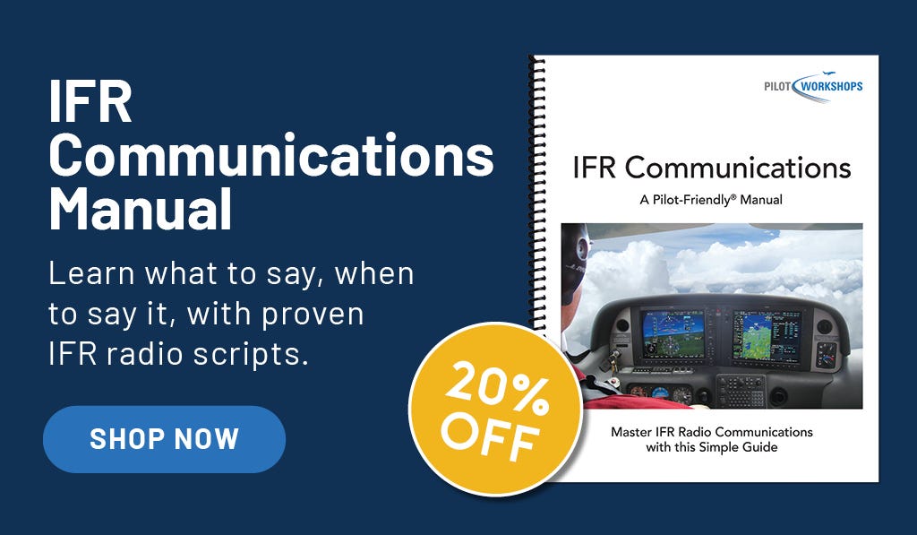 Learn what to say, when to say it, with proven IFR radio scripts.