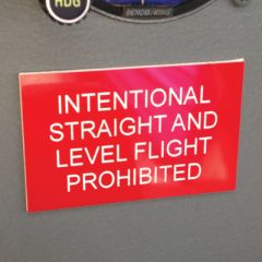 Intentional Straight and Level  Flight Prohibited Placard