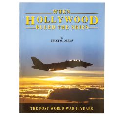 When Hollywood Ruled the Skies Post WWII Signed Book  