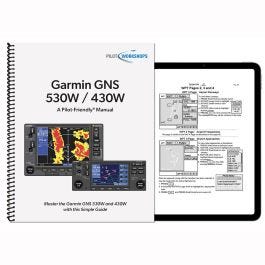 Garmin GNS 530W / 430W GPS Bundle Manual (PilotWorkshops)