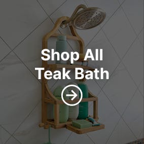 Shop All Teak Bath