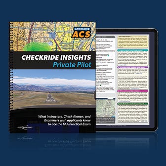 Checkride Insights Manual. With annotated ACS + examiner insights